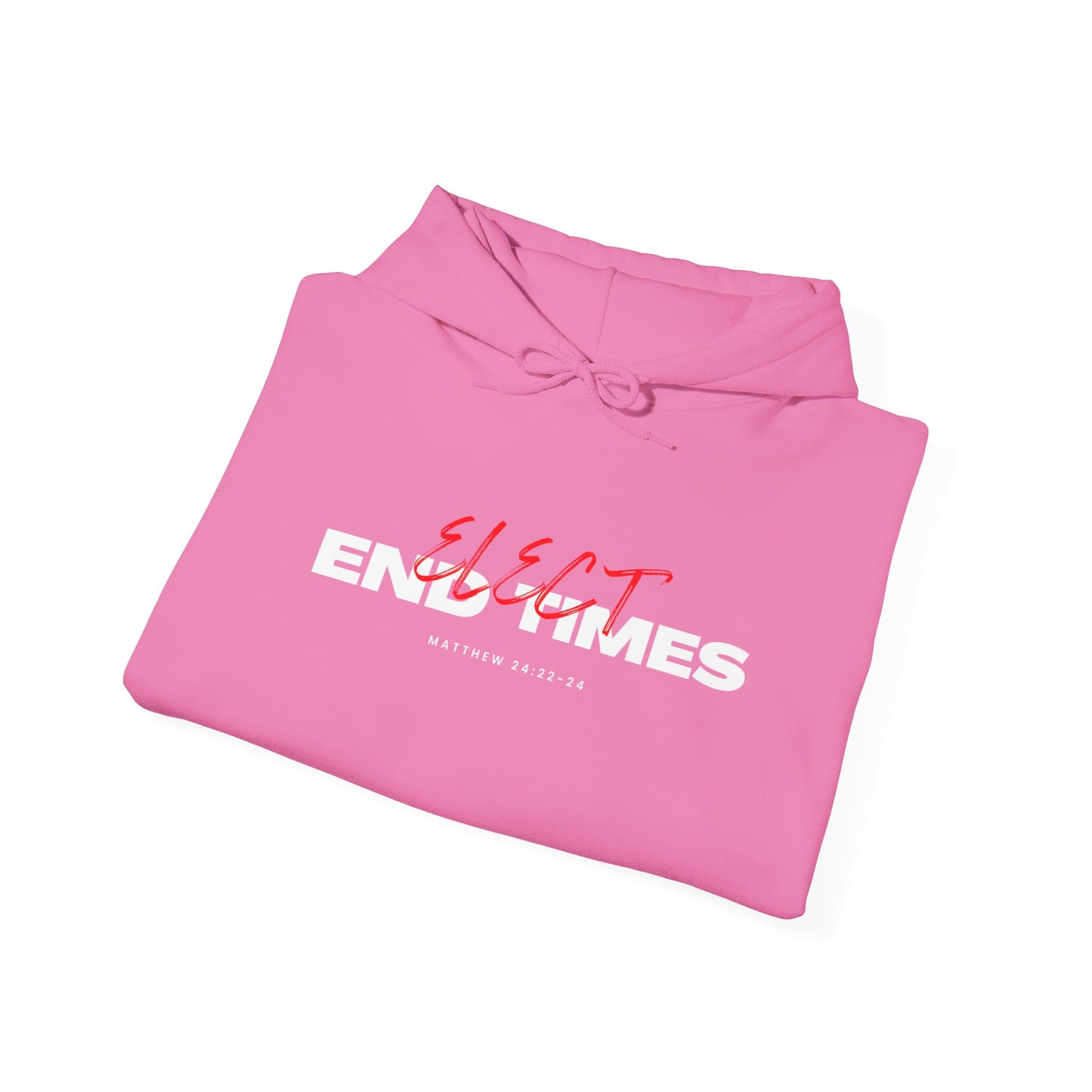 Elect End Times Unisex Hoodie - Comfortable & Stylish Sweatshirt for Everyday Wear