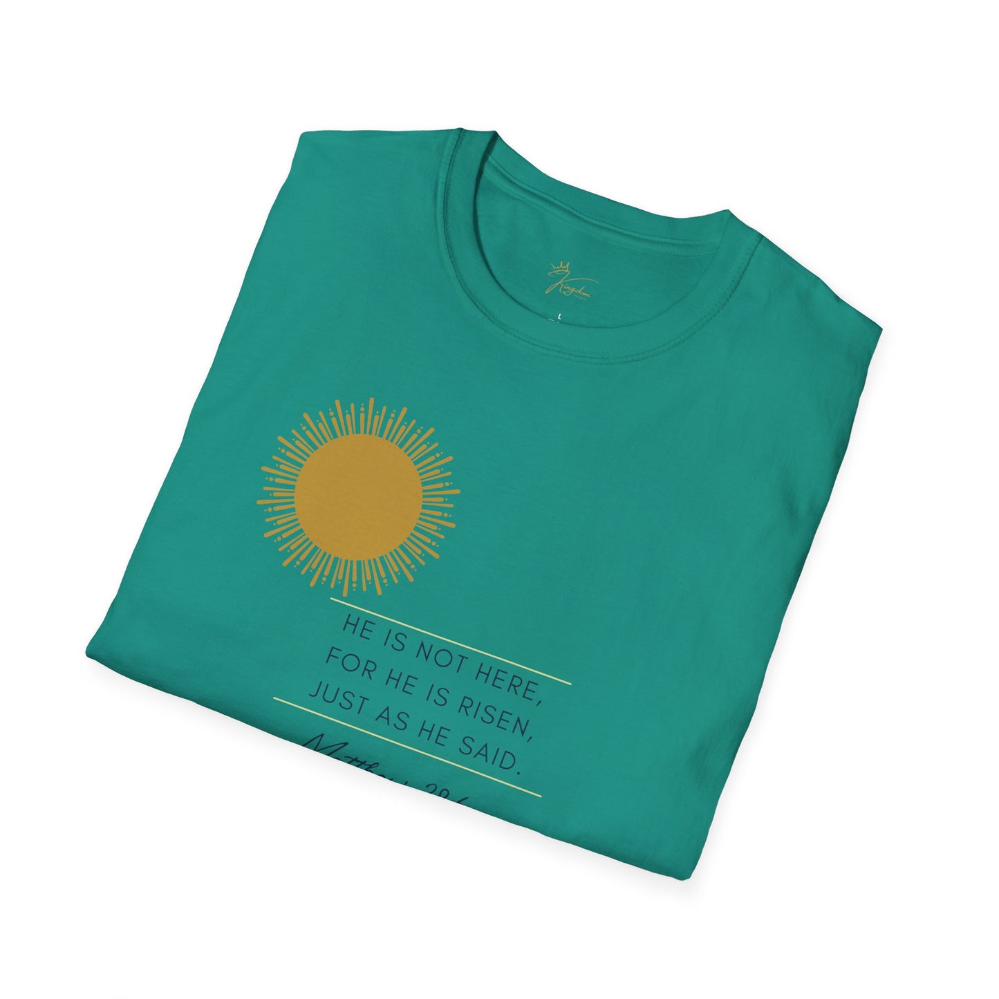 Inspirational Unisex Softstyle T-Shirt - 'He Is Not Here, For He Is Risen'