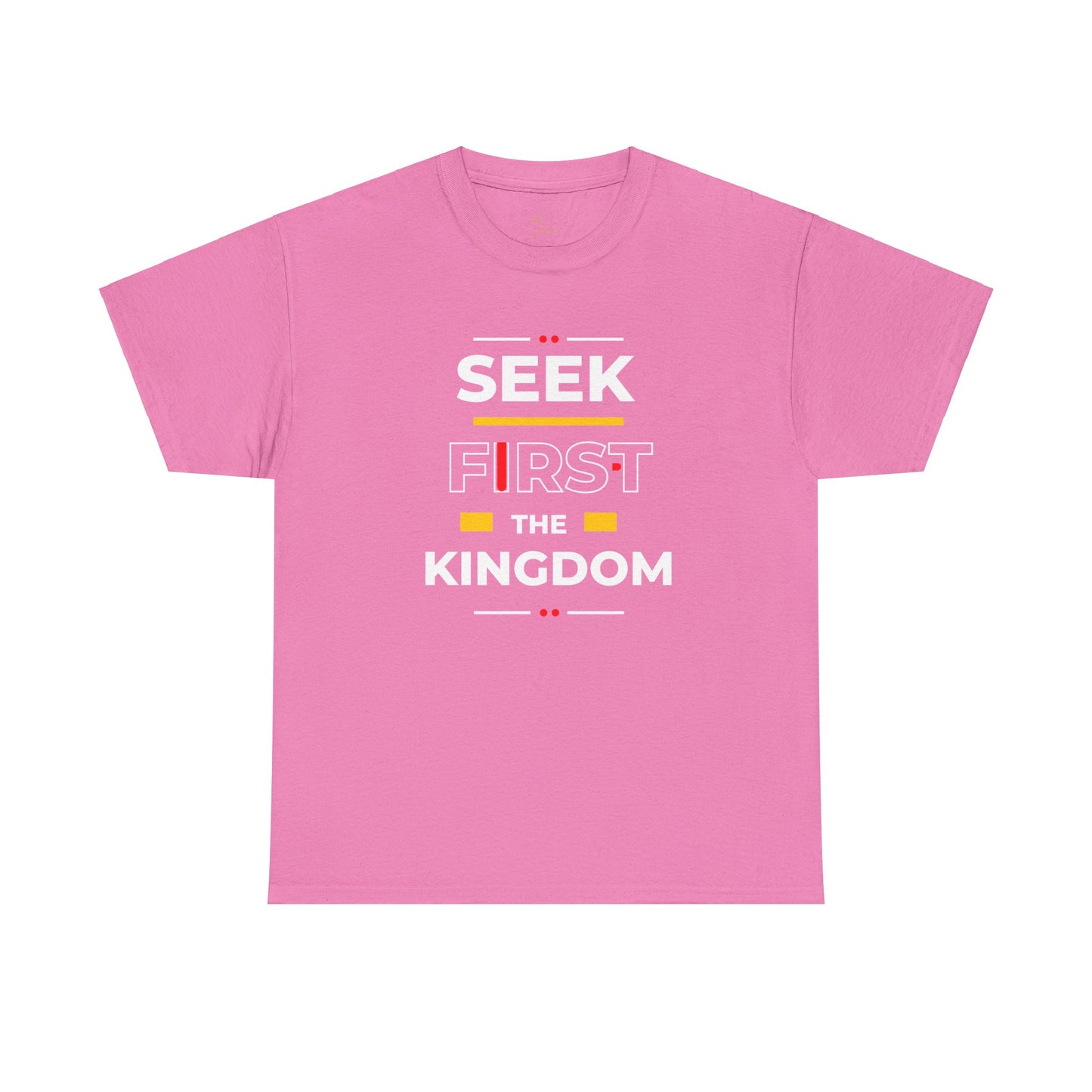 Seek First the Kingdom T-Shirt