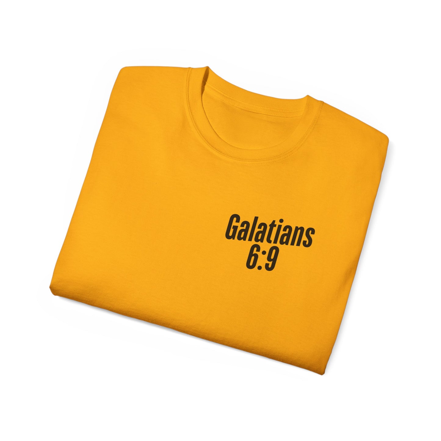 Galatians 6:9 Inspirational Unisex Ultra Cotton Tee