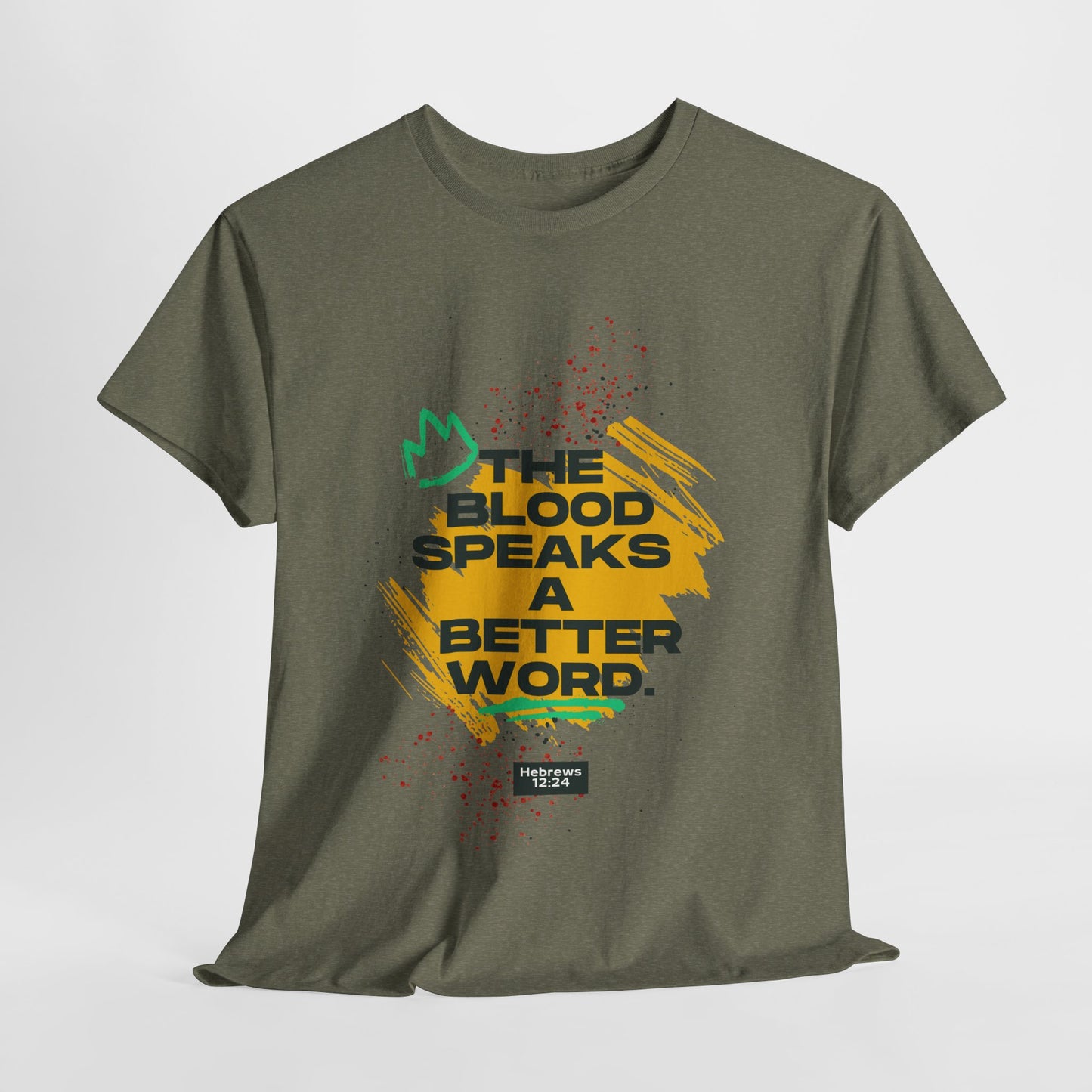 Unisex Heavy Cotton Tee - "The Blood Speaks A Better Word" Inspirational Graphic T-Shirt