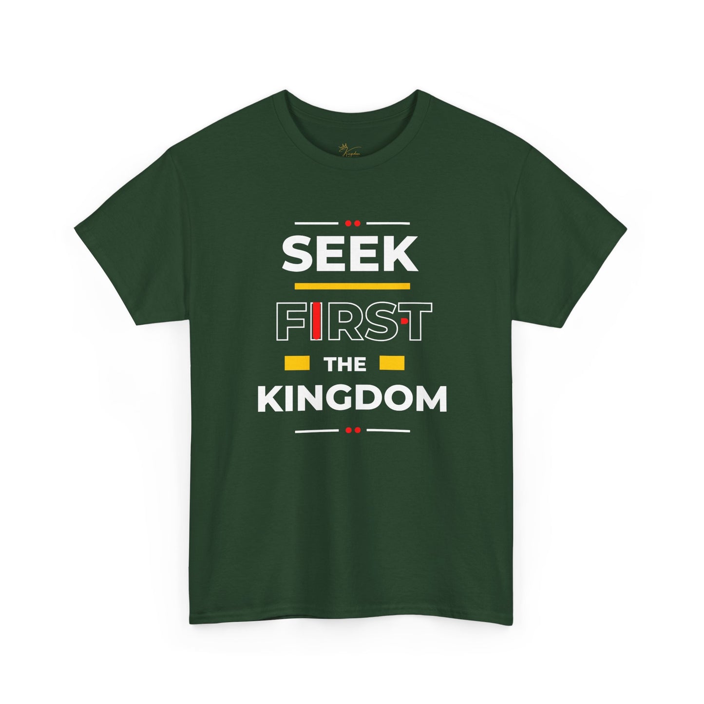 Seek First the Kingdom T-Shirt