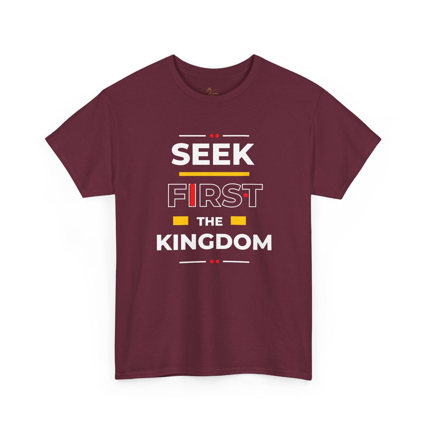 Seek First the Kingdom T-Shirt