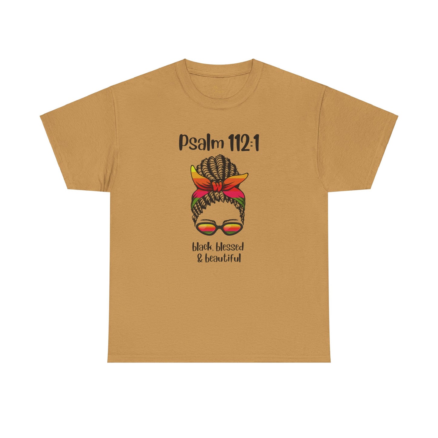 Unisex Heavy Cotton Tee - Psalm 112:1 - Black, Blessed & Beautiful