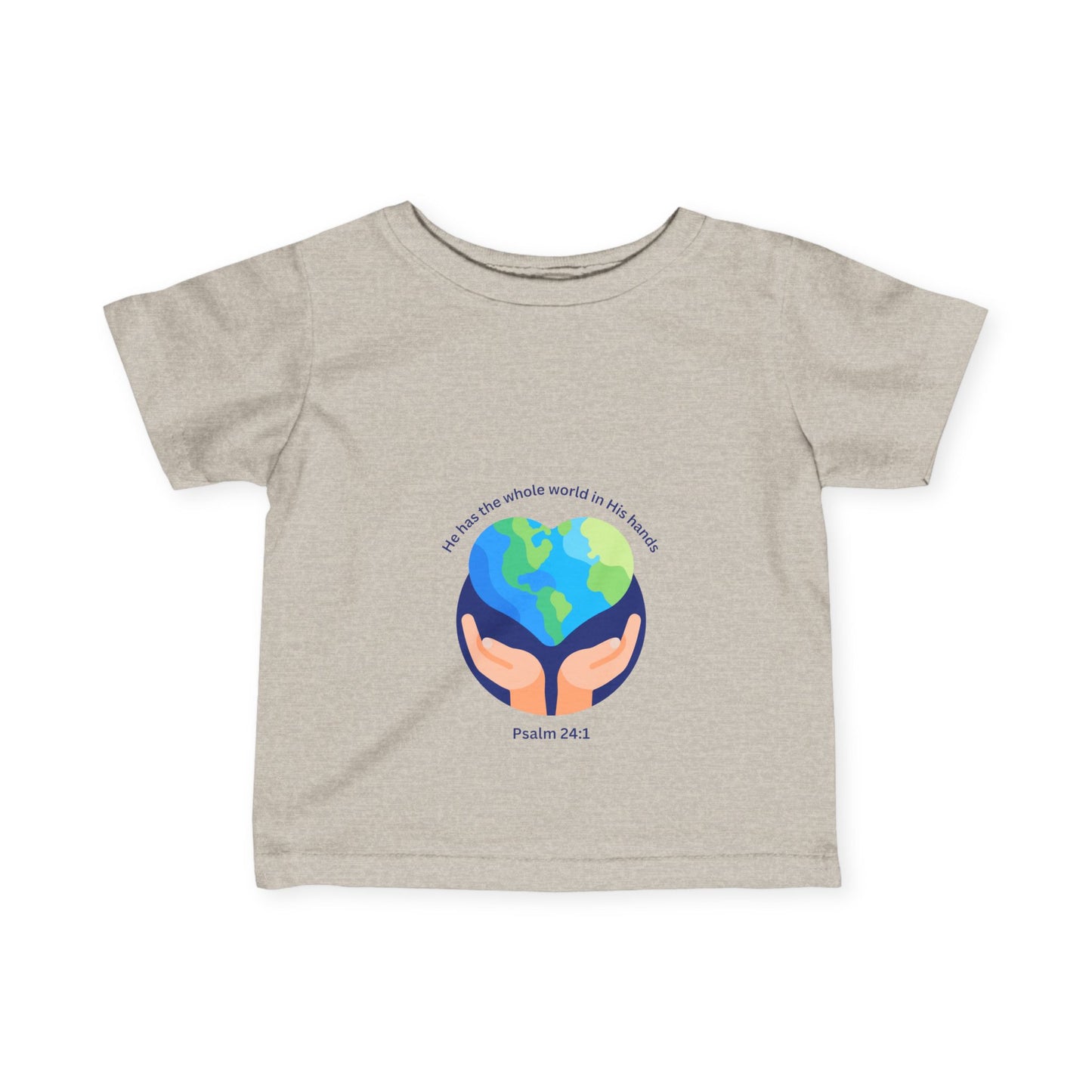 Infant Fine Jersey Tee - "He Holds the Whole World in His Hands" - Inspirational Baby Shirt