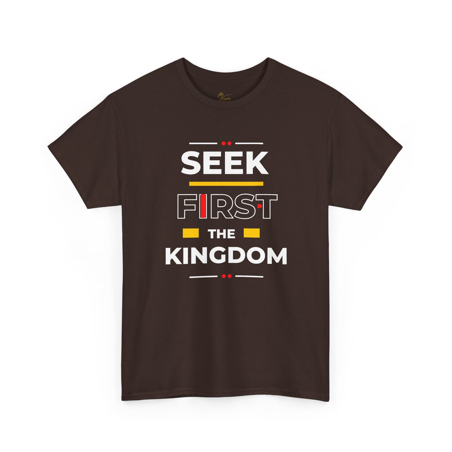 Seek First the Kingdom T-Shirt