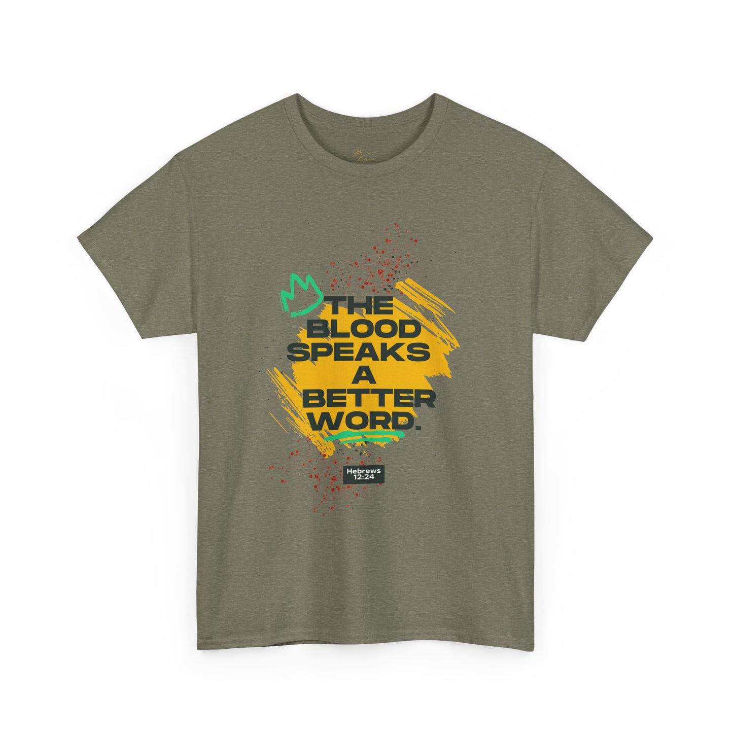 Unisex Heavy Cotton Tee - "The Blood Speaks A Better Word" Inspirational Graphic T-Shirt