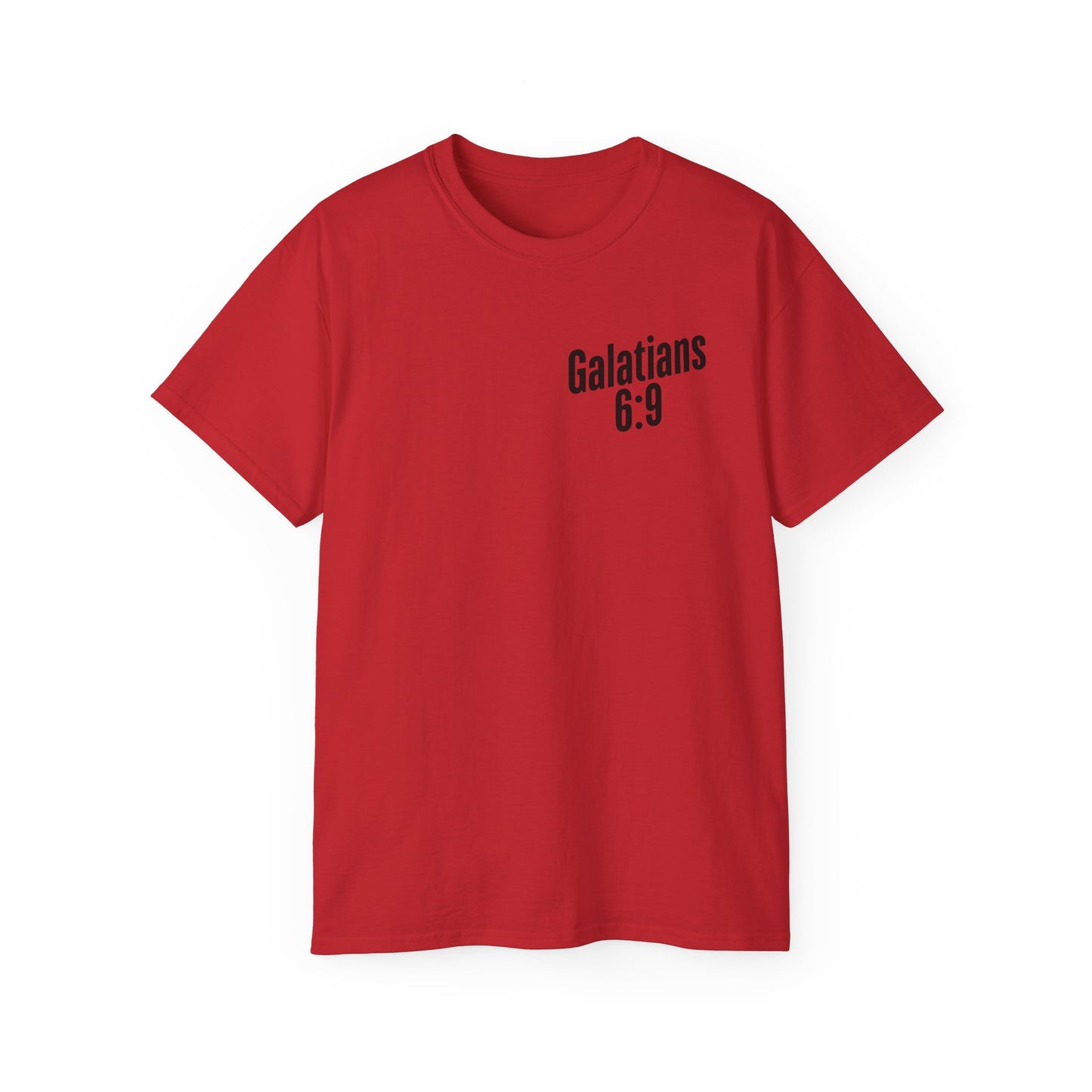 Galatians 6:9 Inspirational Unisex Ultra Cotton Tee