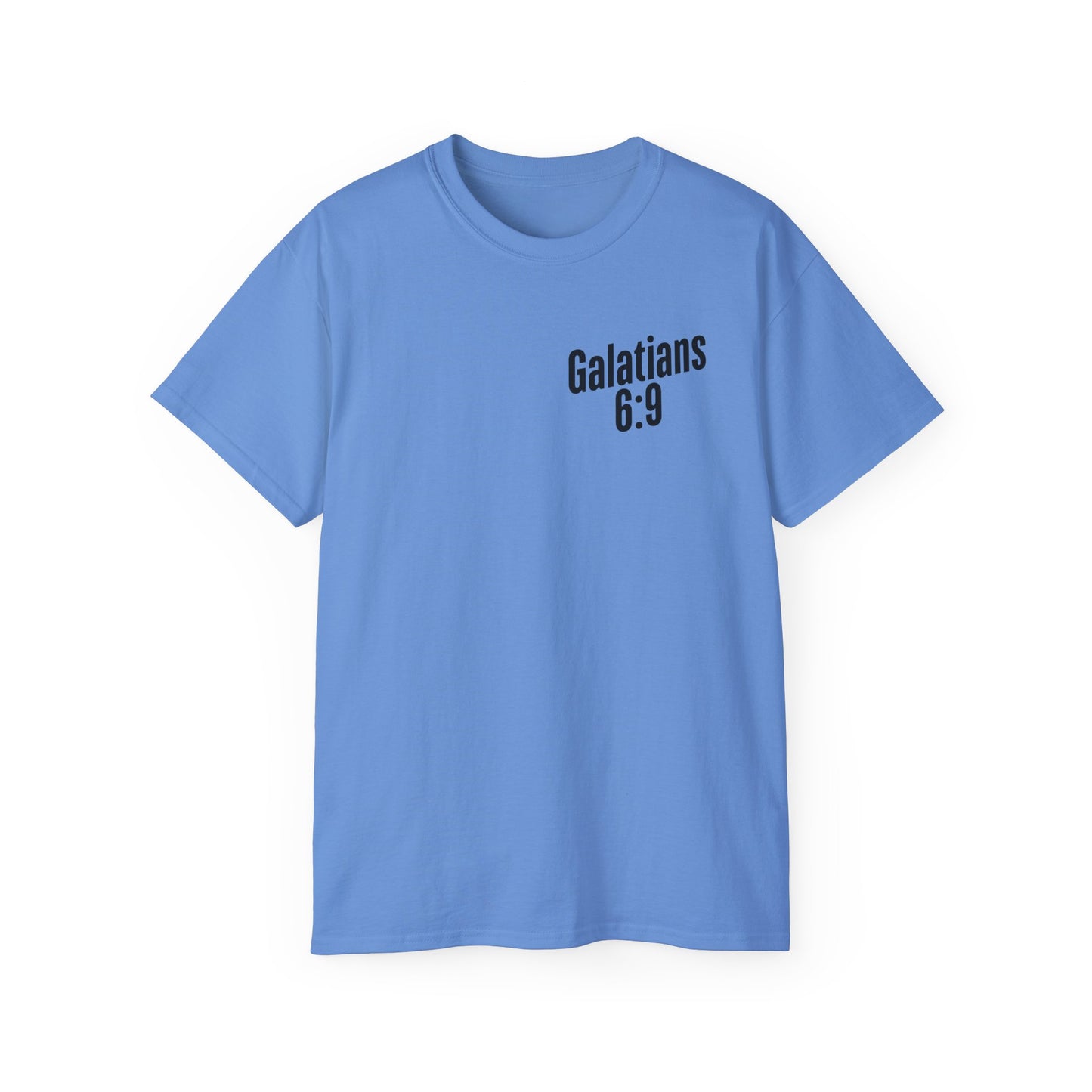 Galatians 6:9 Inspirational Unisex Ultra Cotton Tee