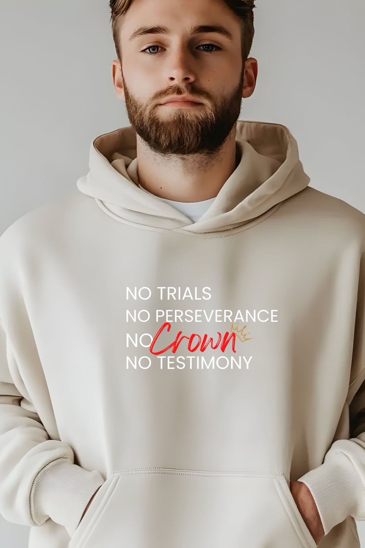 No Trials, No Perseverance, No Crown, No Testimony – Christian Hoodie