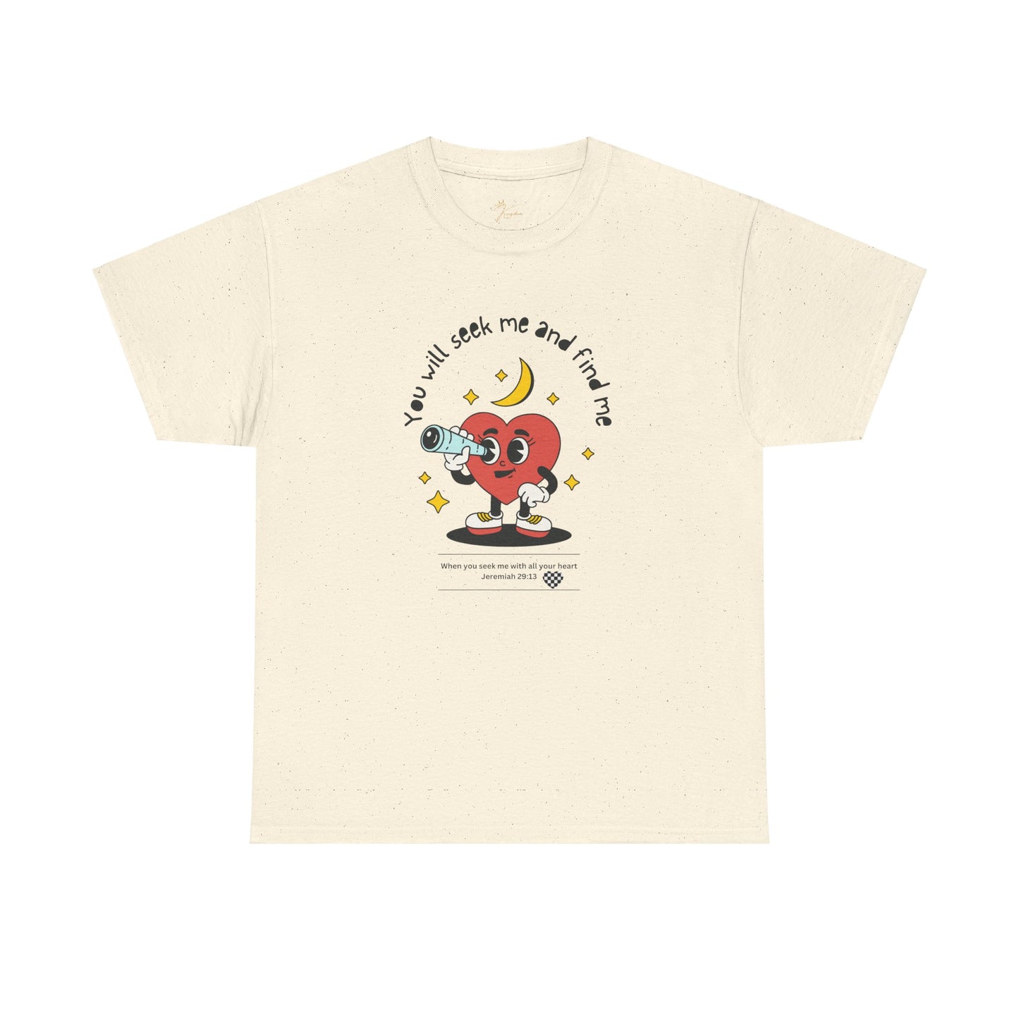 You Will Seek Me Unisex Heavy Cotton Tee - Playful Graphic T-Shirt for All Occasions