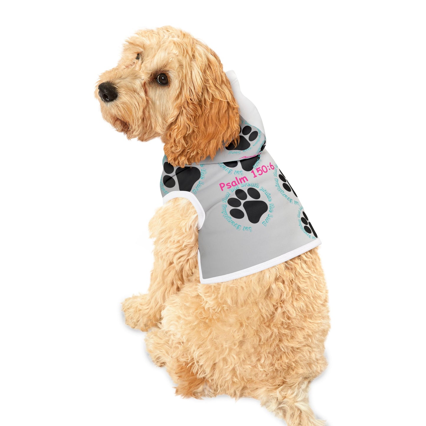 Stylish Pet Hoodie with Psalm 150:6 – Perfect for Dog Lovers