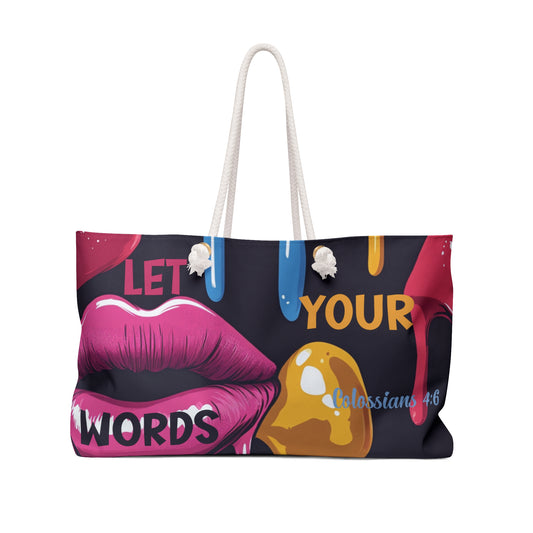 Colorful Inspirational Weekender Bag - 'Let Your Words Drip with Grace' Design