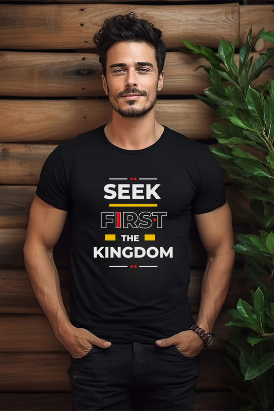 Seek First the Kingdom T-Shirt